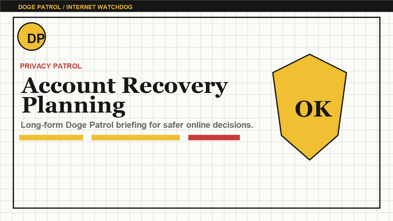 Doge Patrol illustration for Account Recovery Planning: The Boring Document That Saves a Bad Week.