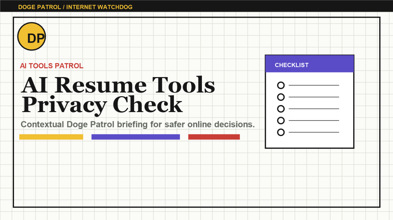 Doge Patrol contextual illustration for AI Resume Tools: Privacy Questions Before Uploading Your Career.