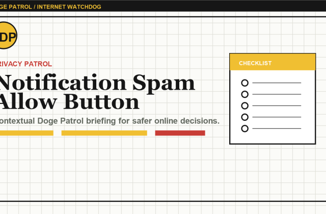 Doge Patrol contextual illustration for Browser Notification Spam: Why вЂњAllowвЂќ Is a Bigger Button Than It Looks.