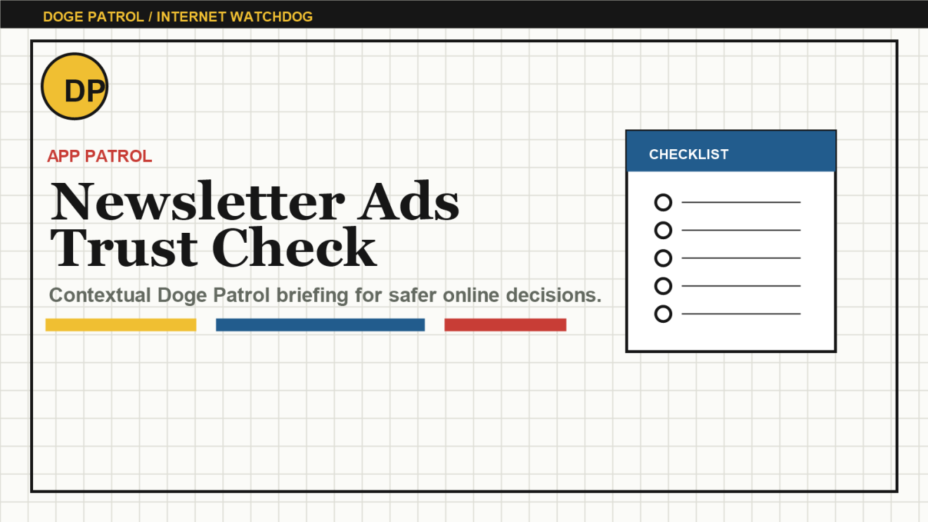 Doge Patrol contextual illustration for Newsletter Sponsorship Checks: Reading Ads Without Losing Editorial Trust.