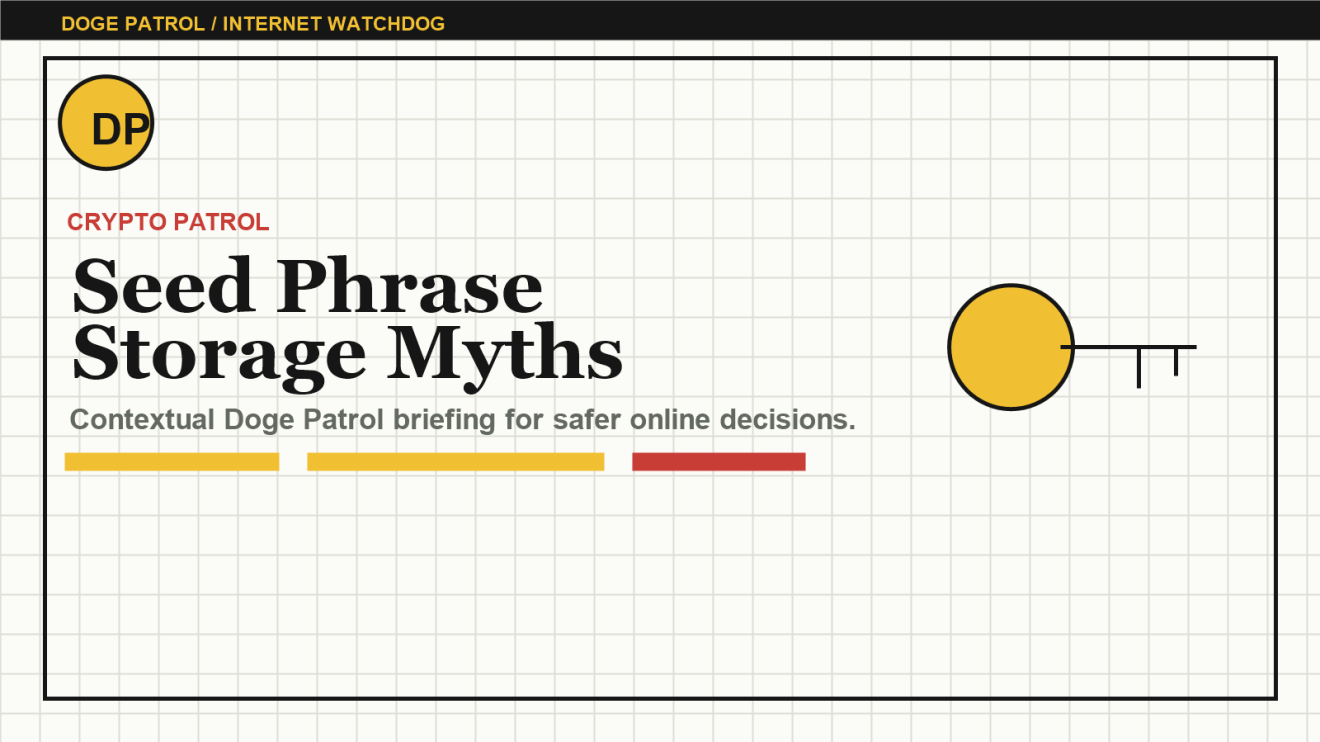 Doge Patrol contextual illustration for Seed Phrase Storage Myths: What Not to Do With Your Recovery Words.