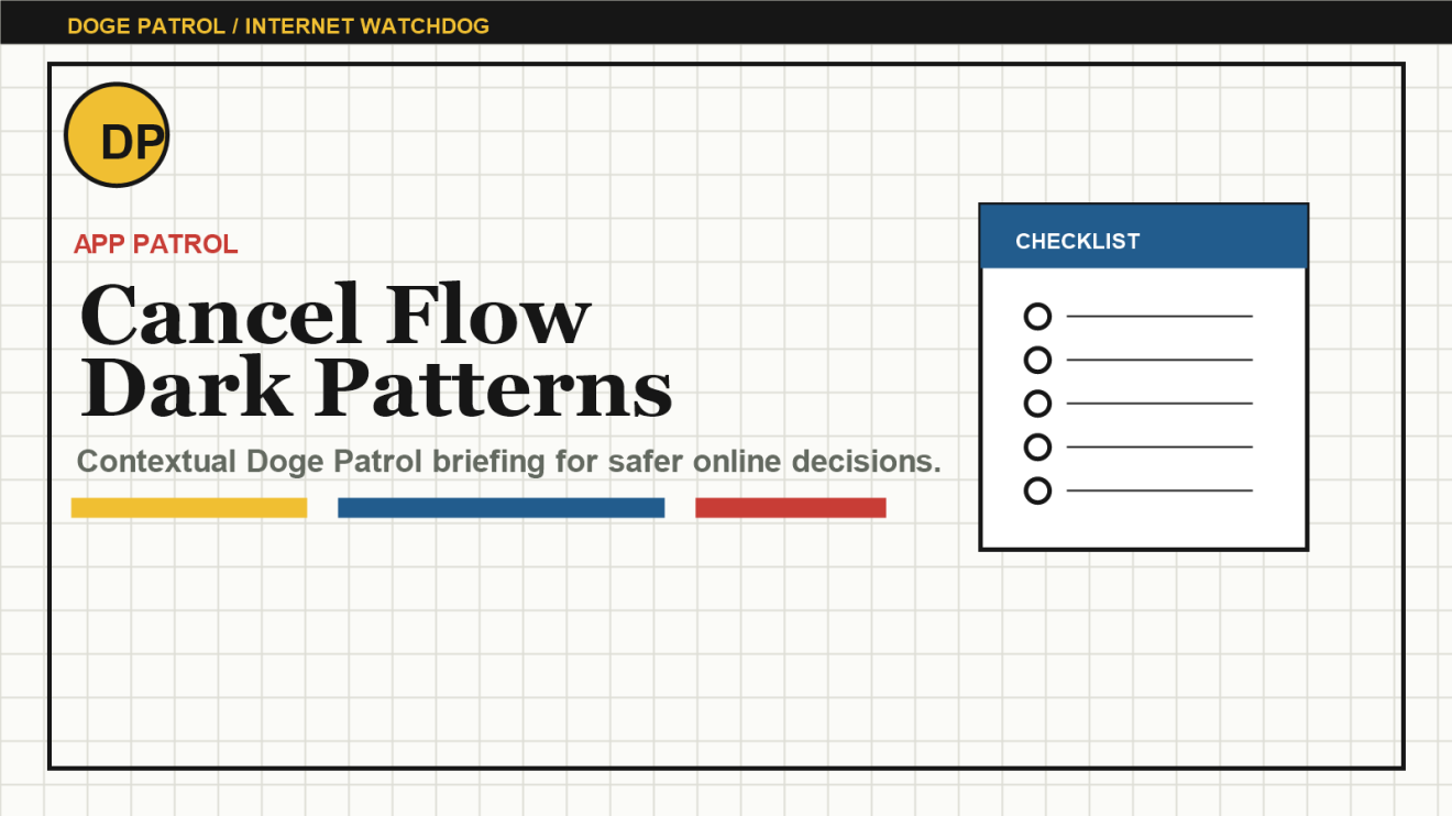 Doge Patrol contextual illustration for Subscription Cancellation Flows: The Dark Patterns to Catch Early.